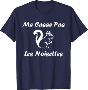 Funny Animals Squirrel Me casse pas les hazelnuts , Black, S T-Shirt - T-Shirt | Navy