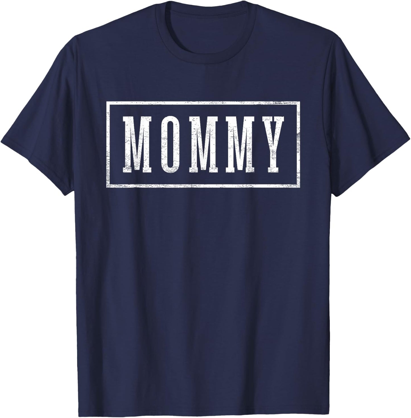 Mommy - Sleek Framed Design Mother's Day Mommy T-Shirt - T-Shirt | Navy