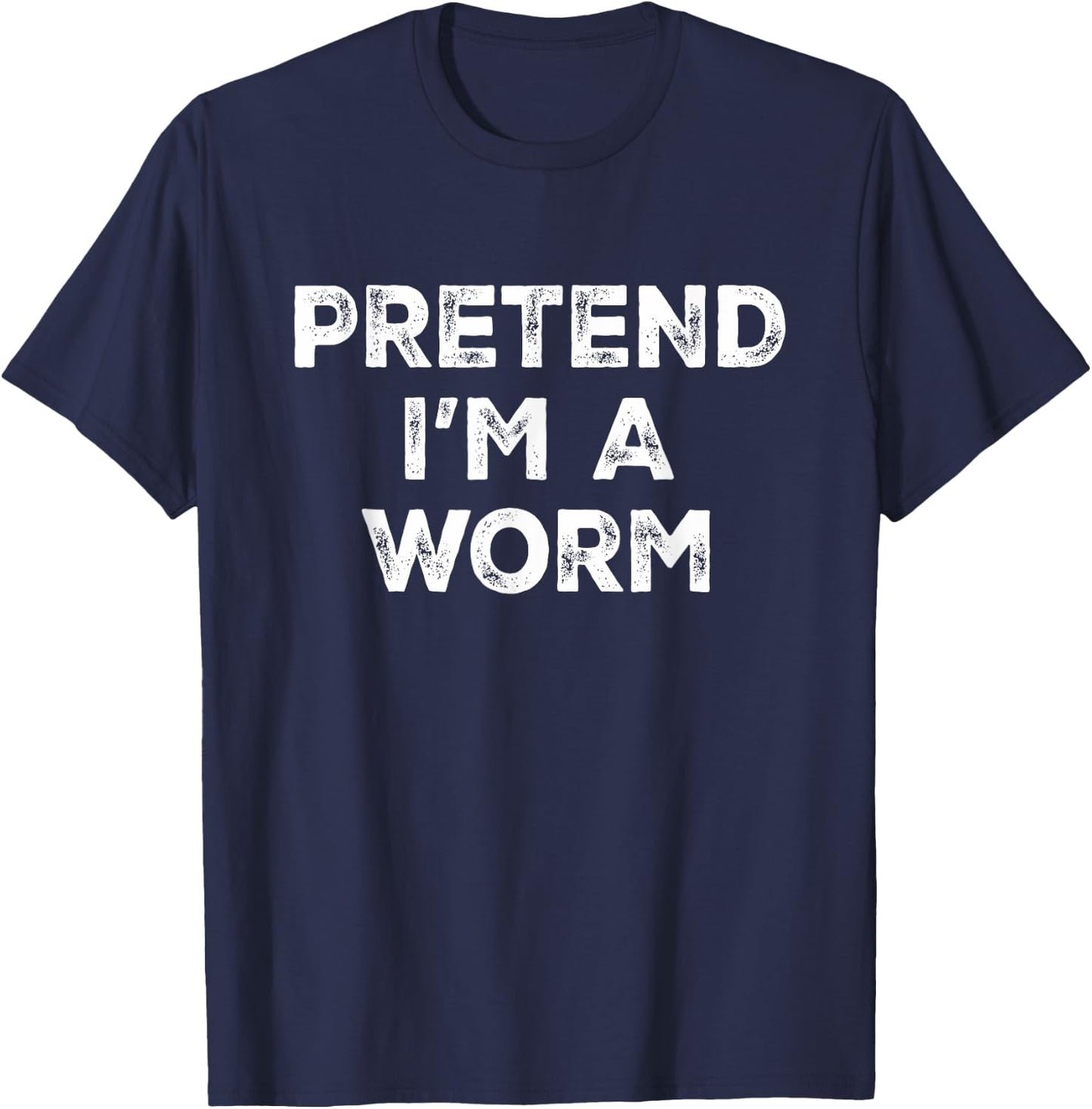 Pretend I'm A Worm Lazy Halloween Costume T-Shirt - T-Shirt | Navy