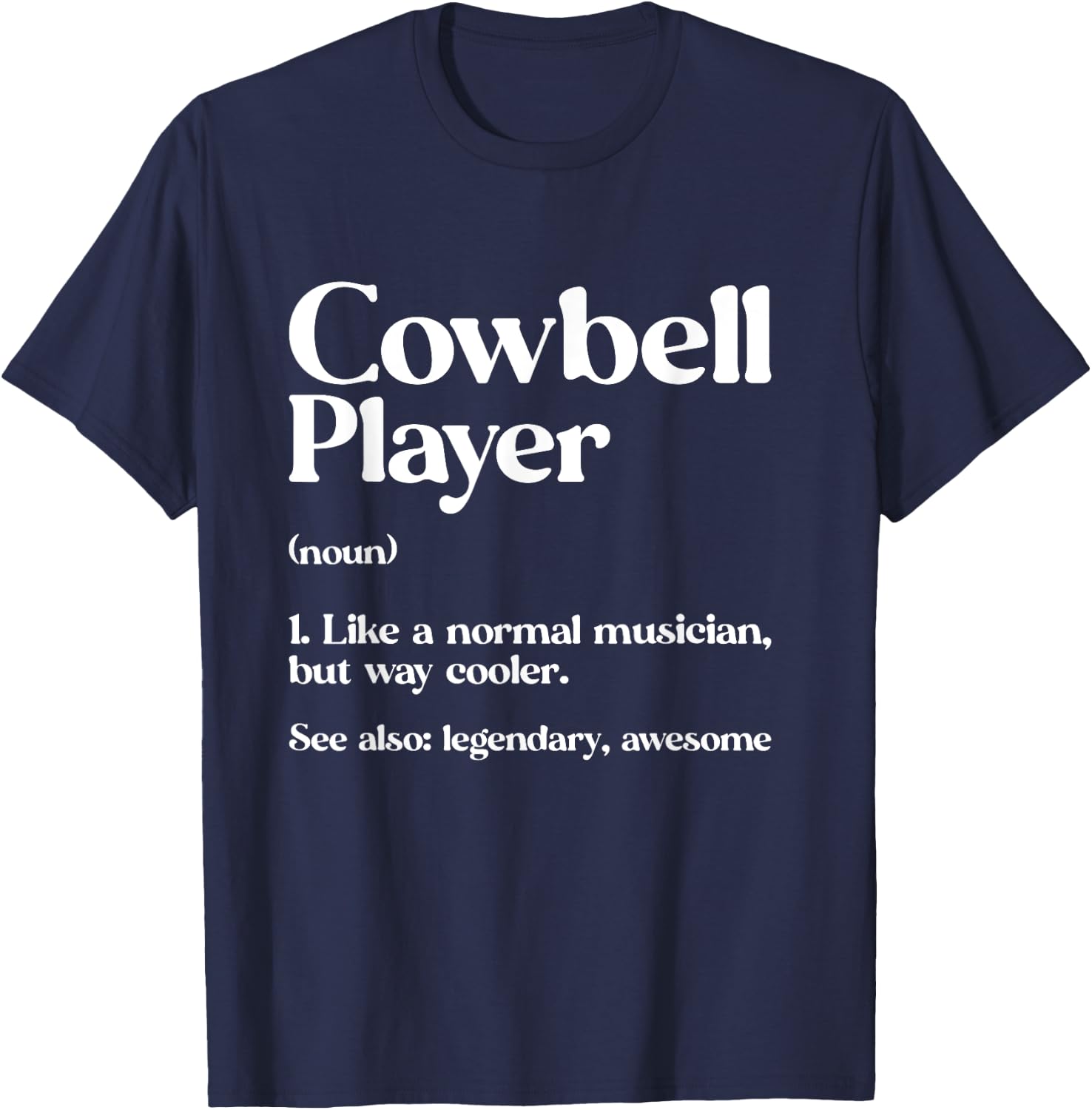Cow Bell More Cowbell Vintage Funny Drummer Cowbell Funny T-Shirt - T-Shirt | Navy
