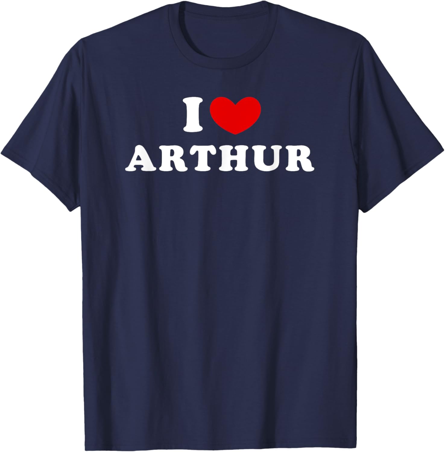 I Love Arthur, J'Aime Arthur T-Shirt - T-Shirt | Navy