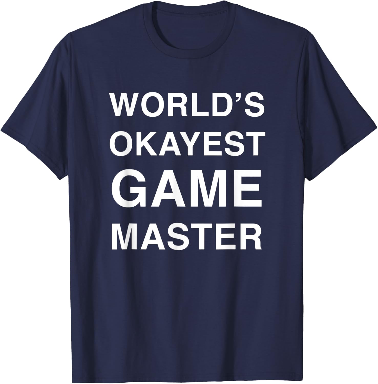 World's Okayest Game Master T-Shirt - T-Shirt | Navy