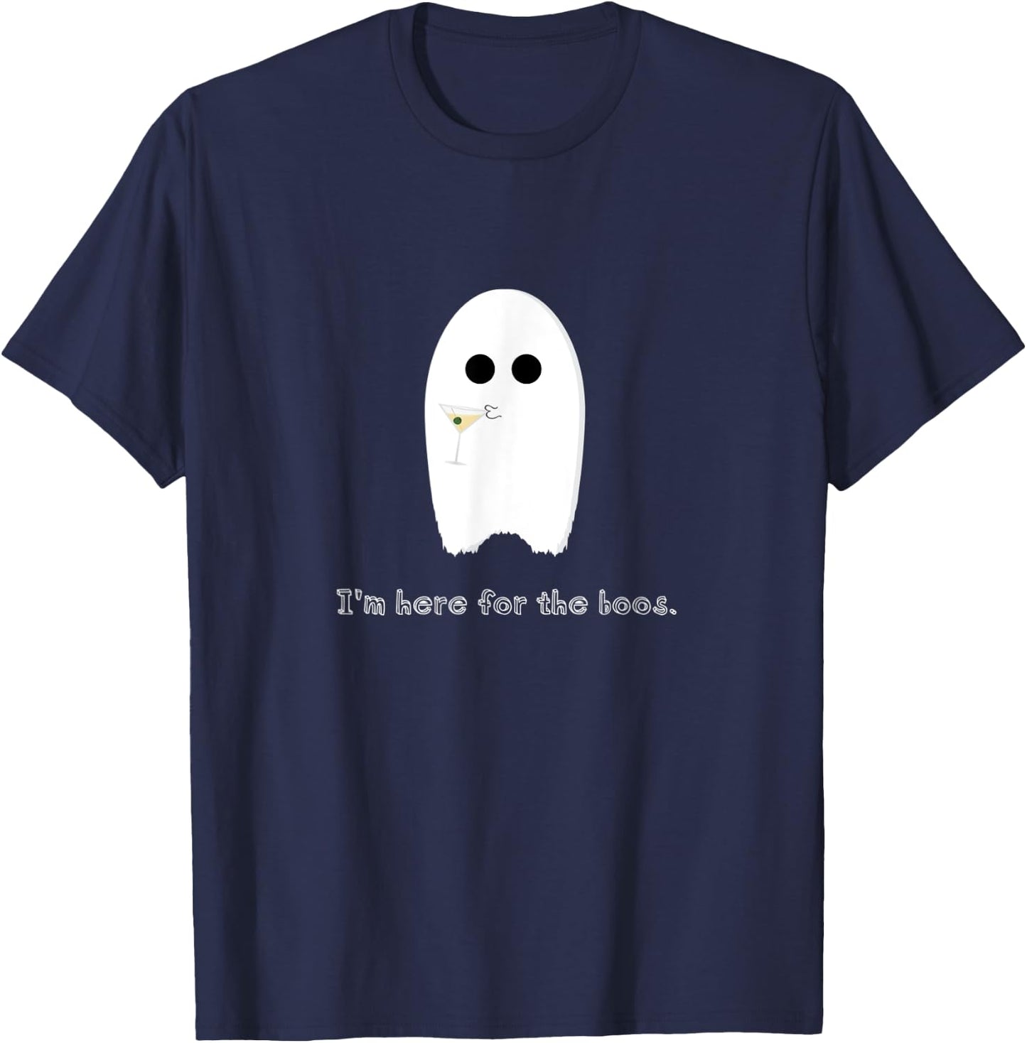 Hilarious Halloween Ghost with Martini I'm Here for the Boos T-Shirt - T-Shirt | Navy