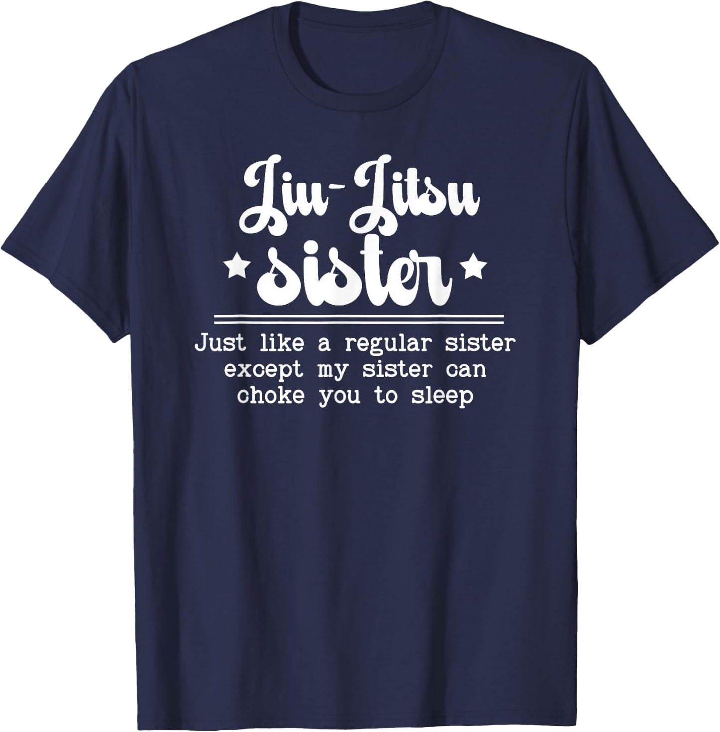 Jiu-Jitsu Sister Definition Jiu-Jitsu Fighter Sister T-Shirt - T-Shirt | Navy