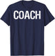 Coach on Back for Coaches Soccer Baseball Football T-Shirt - T-Shirt | Navy