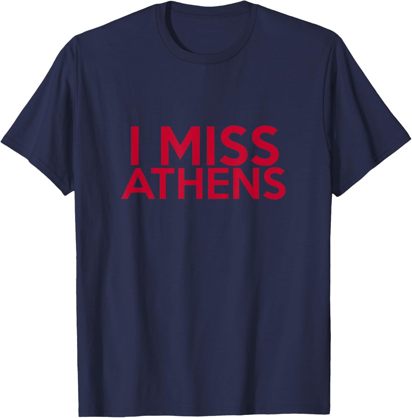 I Miss Athens College Alumni University T-Shirt - T-Shirt | Navy