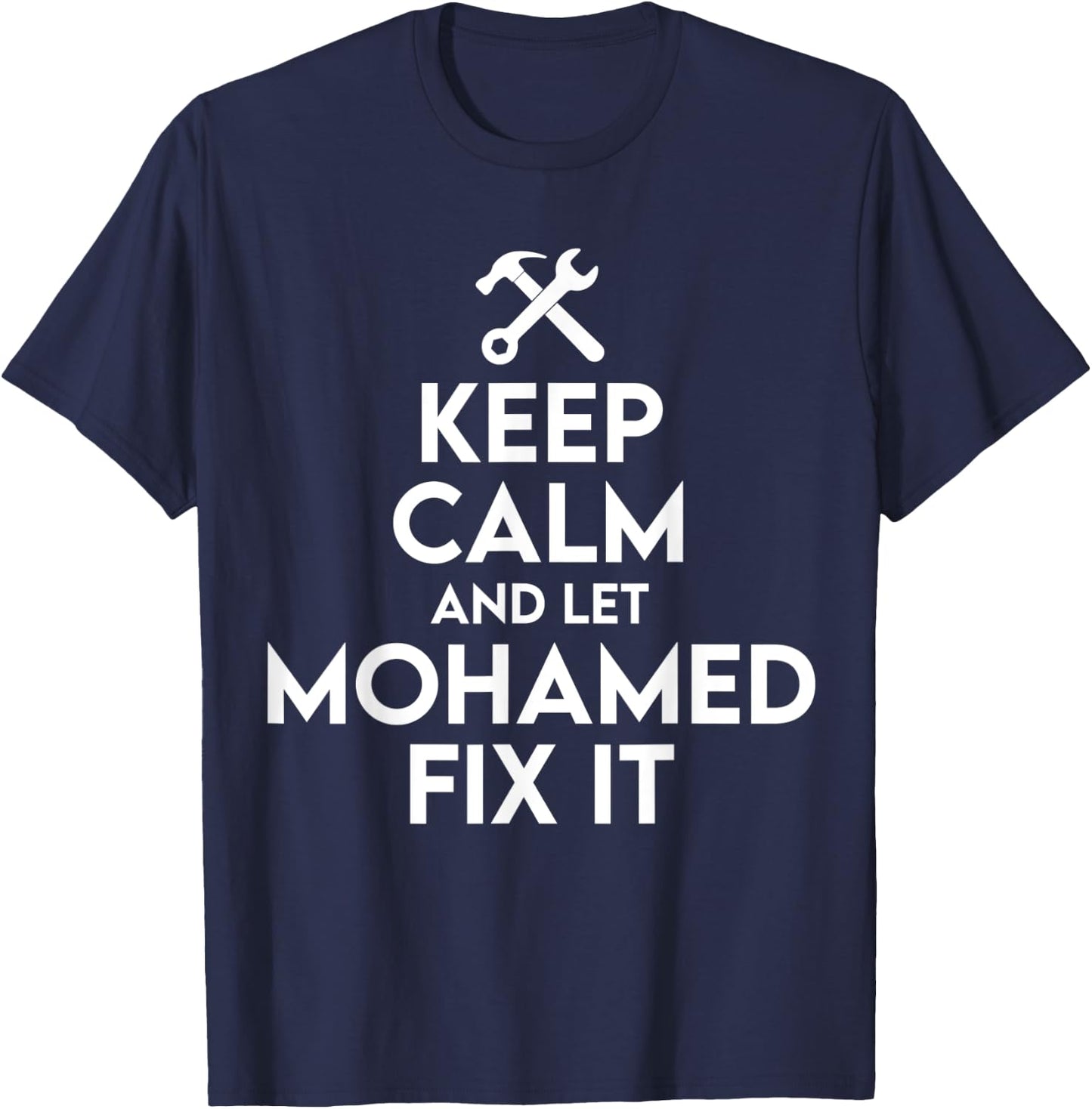 Mohamed Handyman Birthday Name Personalized Mohamed Mechanic T-Shirt - T-Shirt | Navy