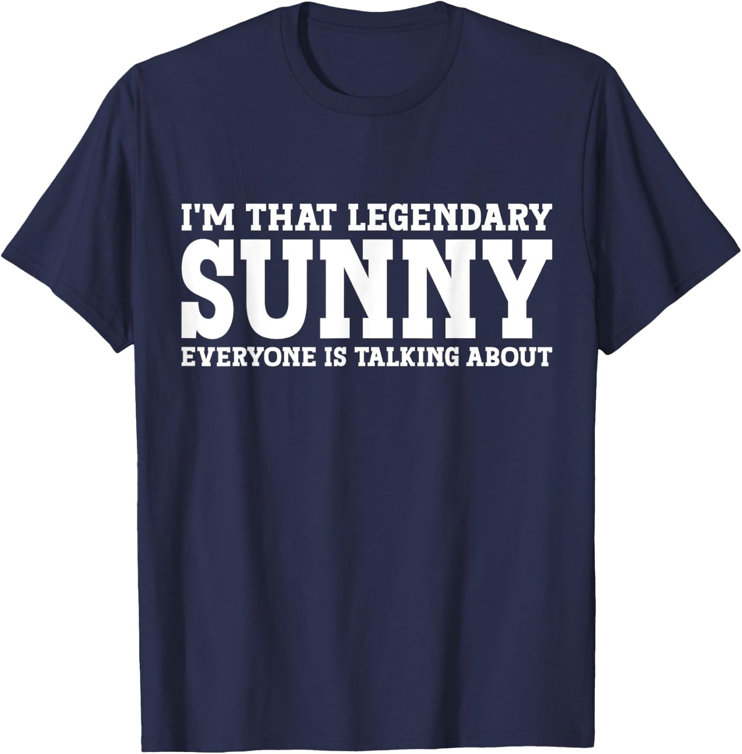 Sunny Personal Name First Name Funny Sunny T-Shirt - T-Shirt | Navy