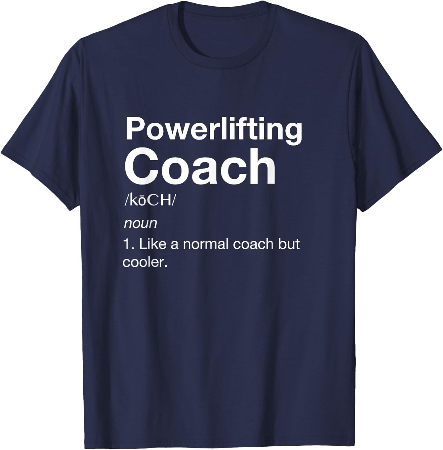 Powerlifting coach Love Team Coaching Sports Shirt T-Shirt - T-Shirt | Navy