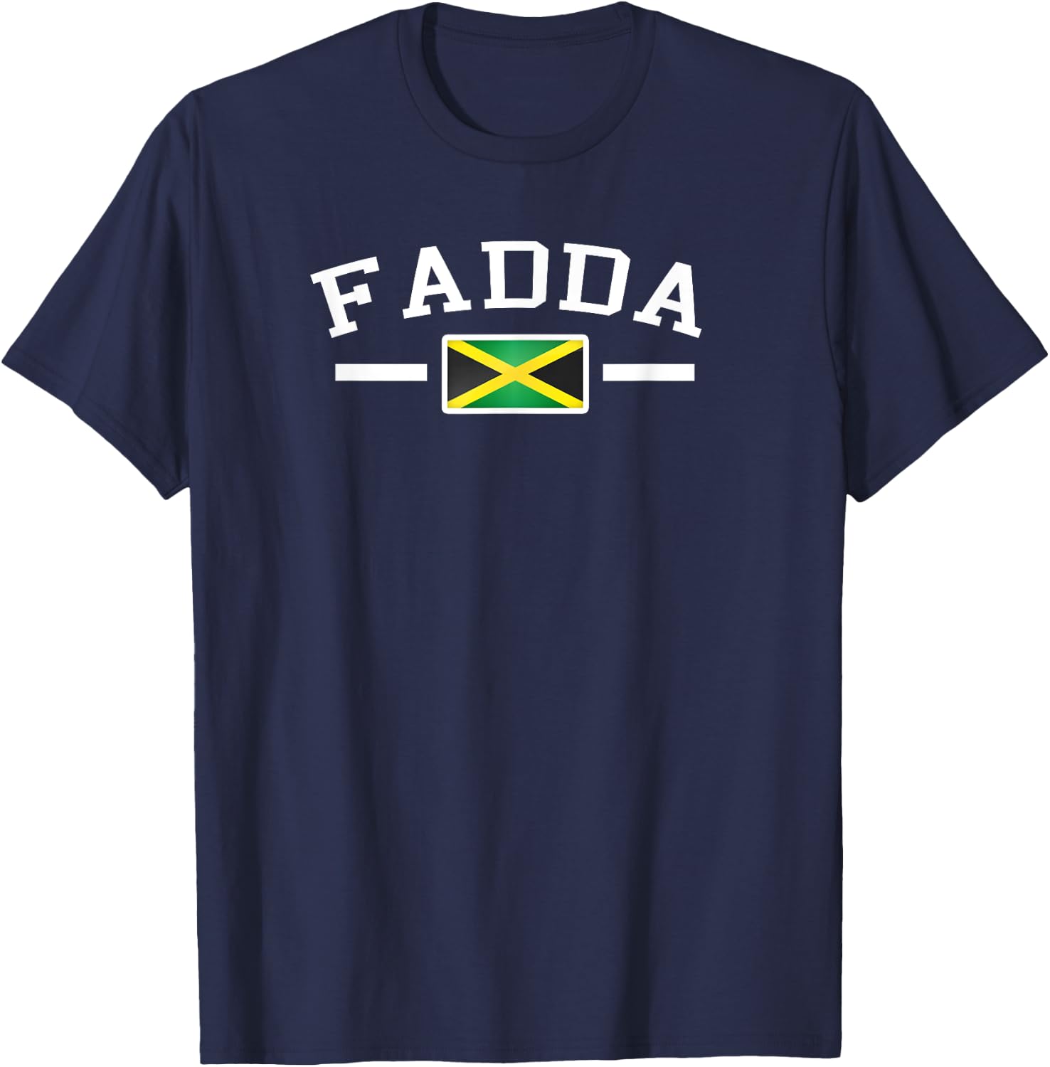 Fadda Jamaican Dad, Funny Fathers' Day, Dad souvenir T-Shirt - T-Shirt | Navy
