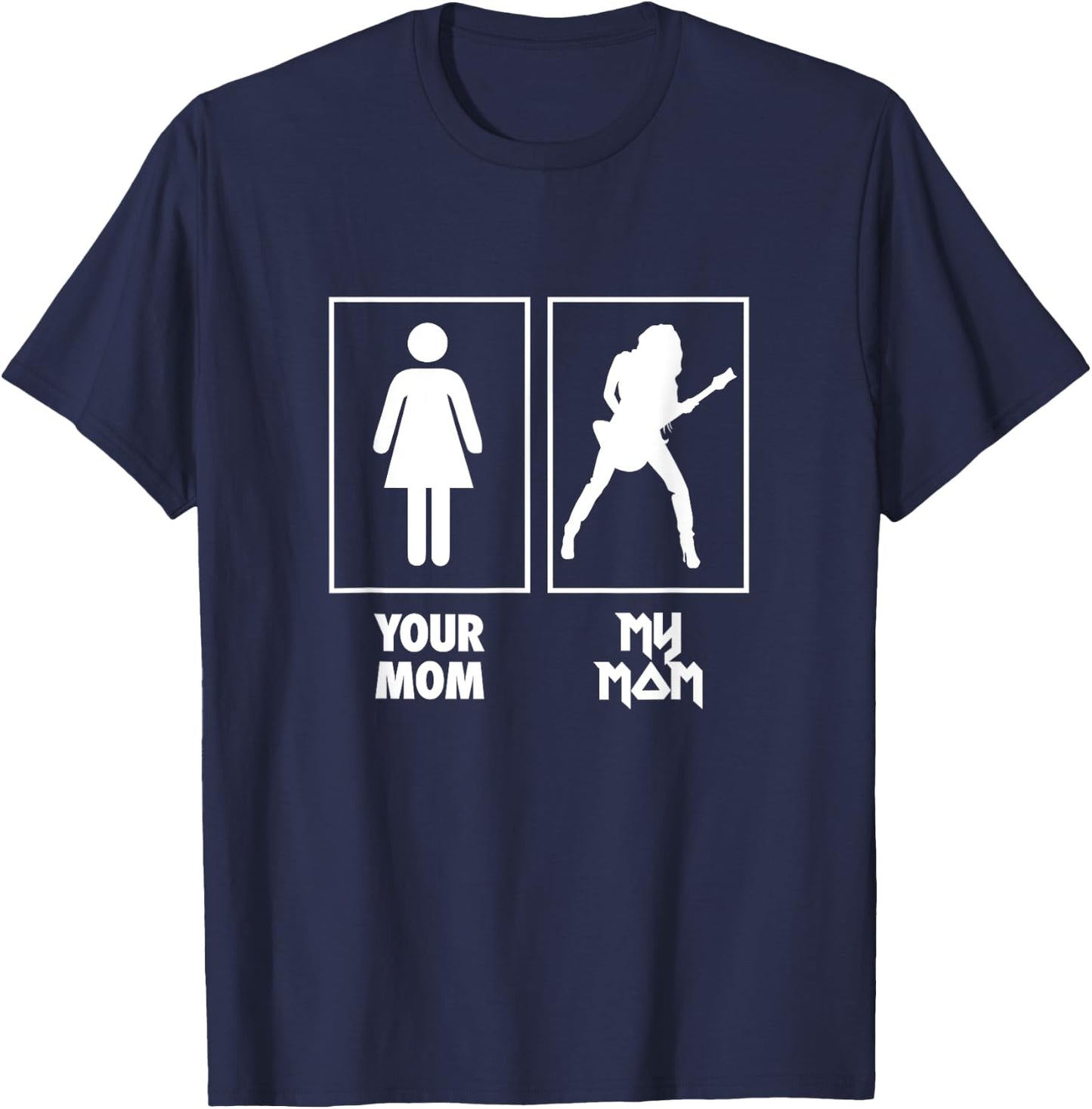 Your Mom, My Mom Guitar T Shirt Rock N Roll Band T-Shirt - T-Shirt | Navy