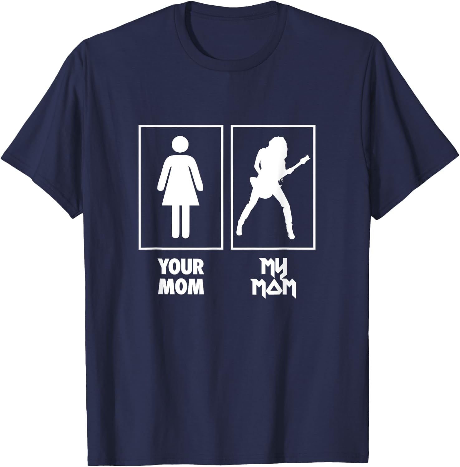 Your Mom, My Mom Guitar T Shirt Rock N Roll Band T-Shirt - T-Shirt | Navy