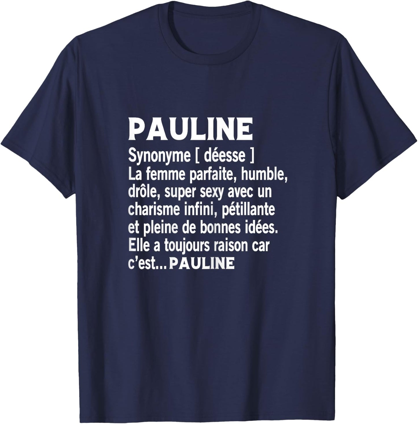 Woman Humor Personalized Gift Pauline Name Definition , Black T-Shirt - T-Shirt | Navy