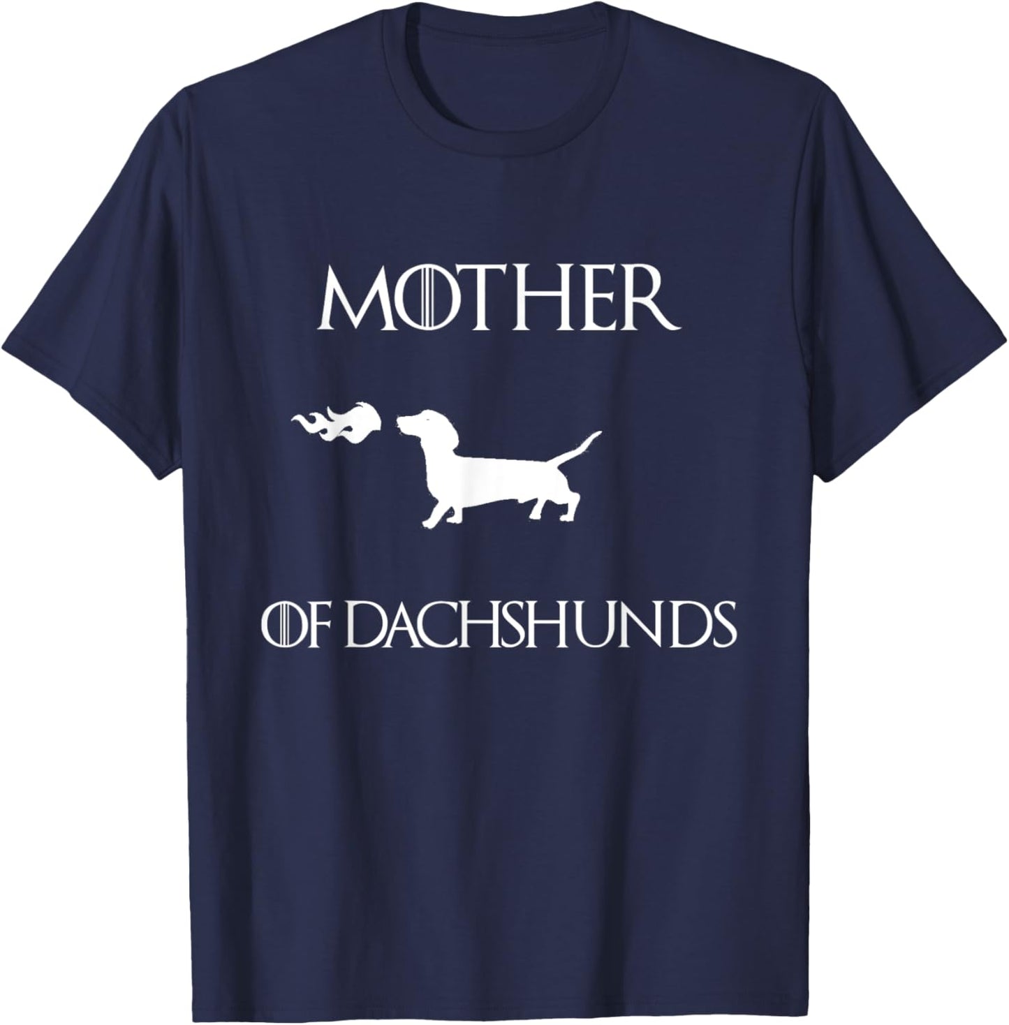 Mother of Dachshunds Game Dog Mom Gift T-Shirt - T-Shirt | Navy