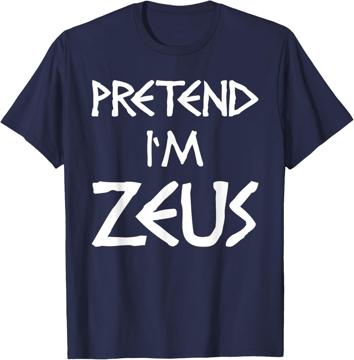 Pretend I'm Zeus Costume Women Men Kids T-Shirt - T-Shirt | Navy