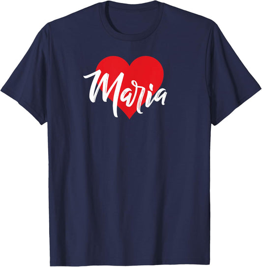 I Love Maria First Name I Heart Named T-Shirt - T-Shirt | Navy