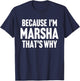 Because I'm Marsha That's Why Am Personalized Name T-Shirt - T-Shirt | Navy