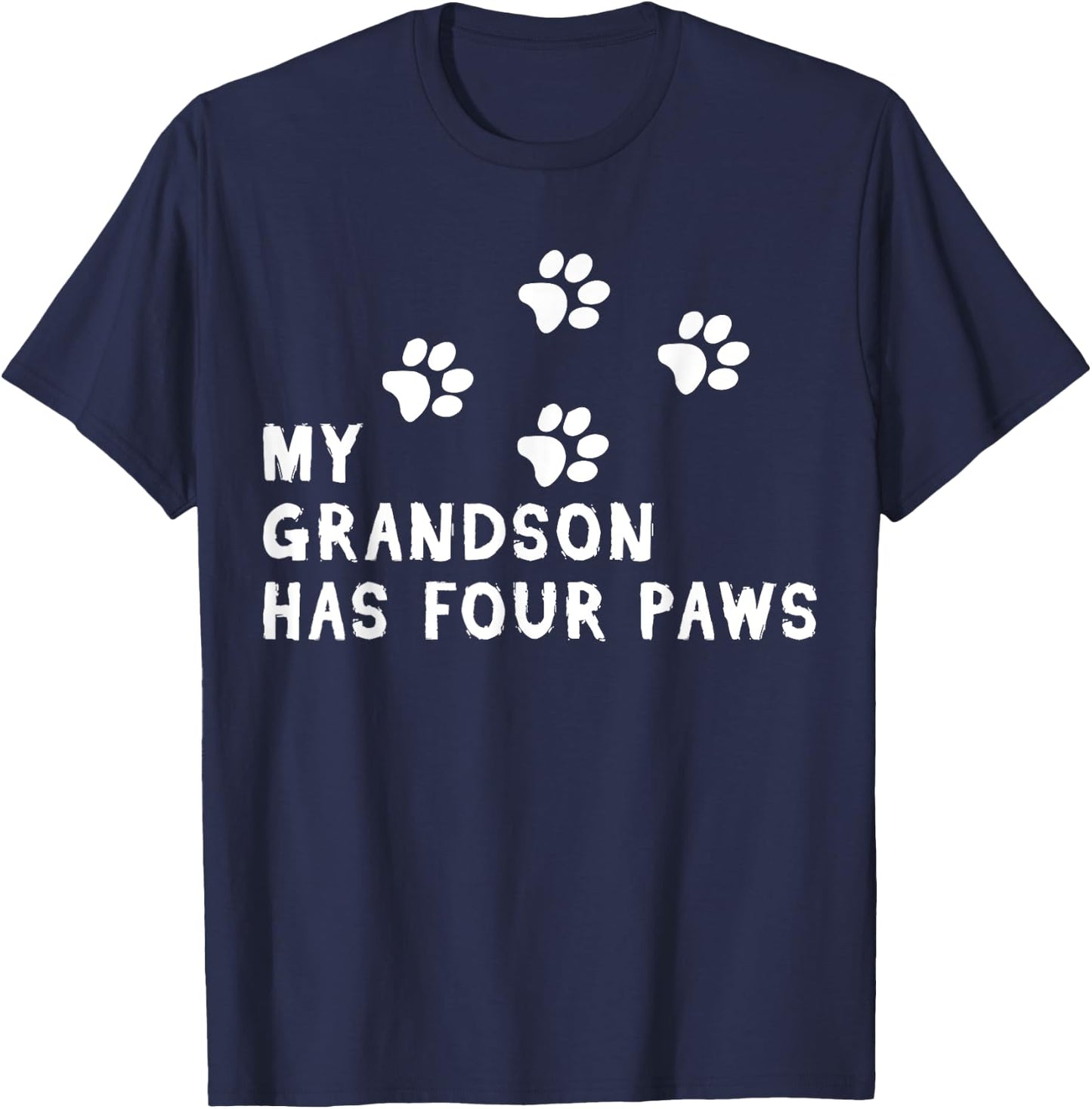 My Grandson Has Four Paws Dog Fur Parent T-Shirt - T-Shirt | Navy