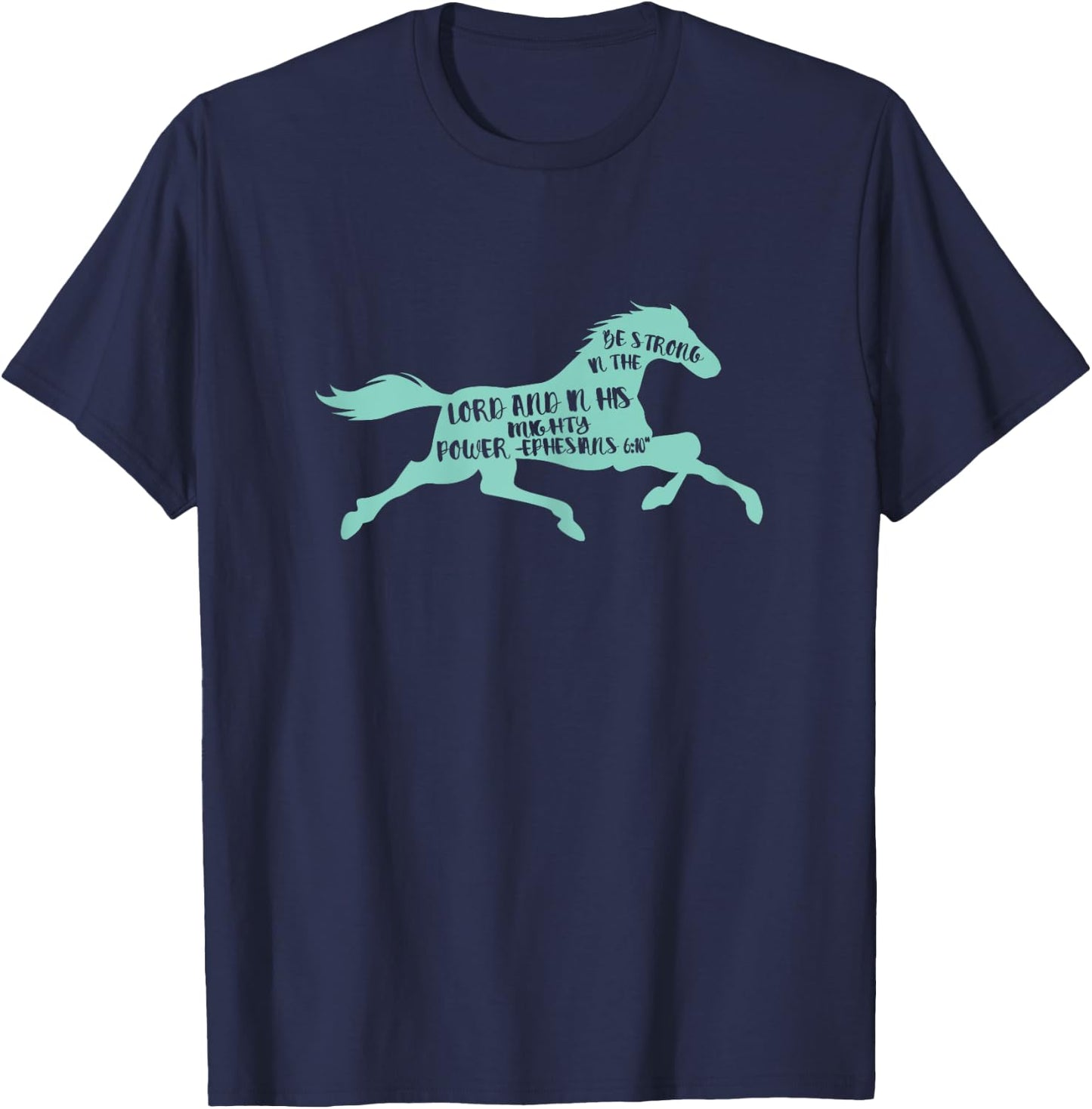 Riding Horse Shirt Bible Verse Strong in the Lord Gift T-Shirt - T-Shirt | Navy