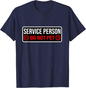 Service Person Do Not Pet T-Shirt - T-Shirt | Navy