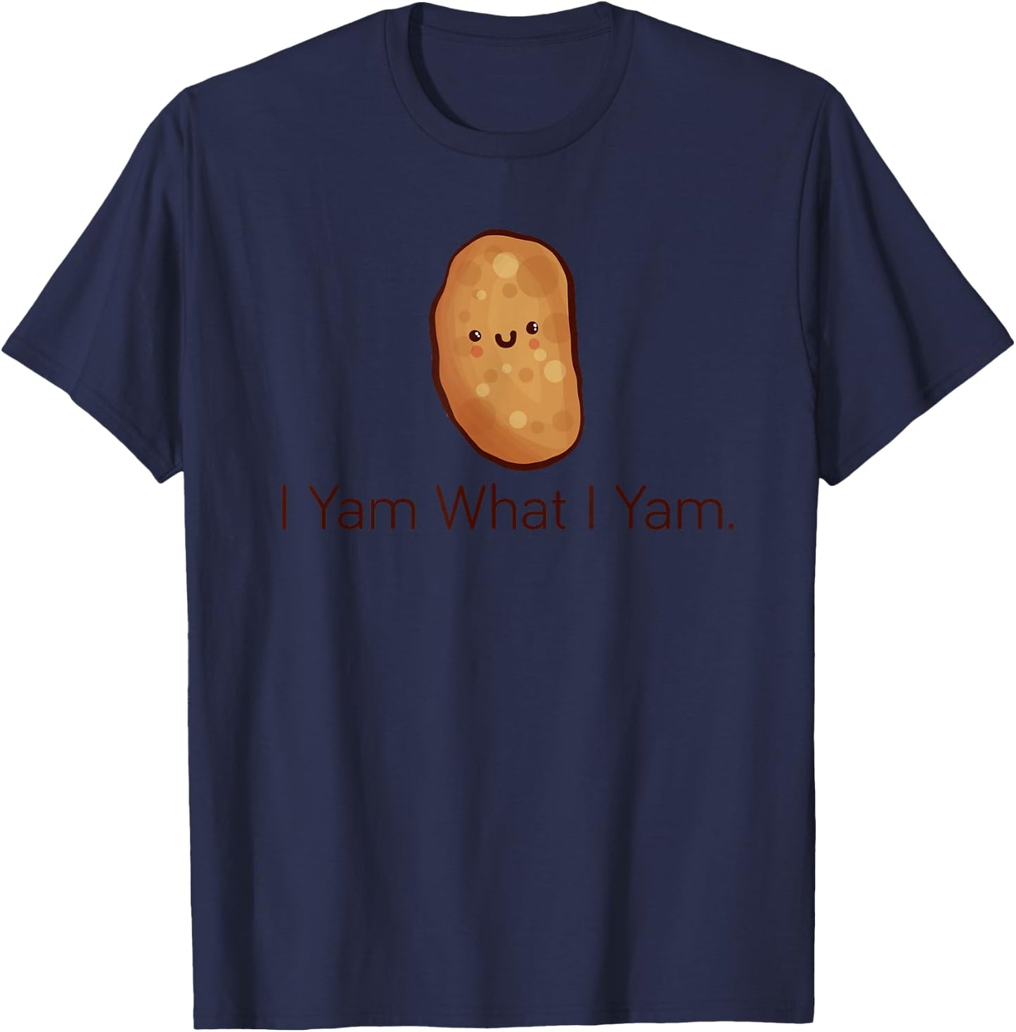 Funny "I Yam What I Yam" , Women & Youth T-Shirt - T-Shirt | Navy