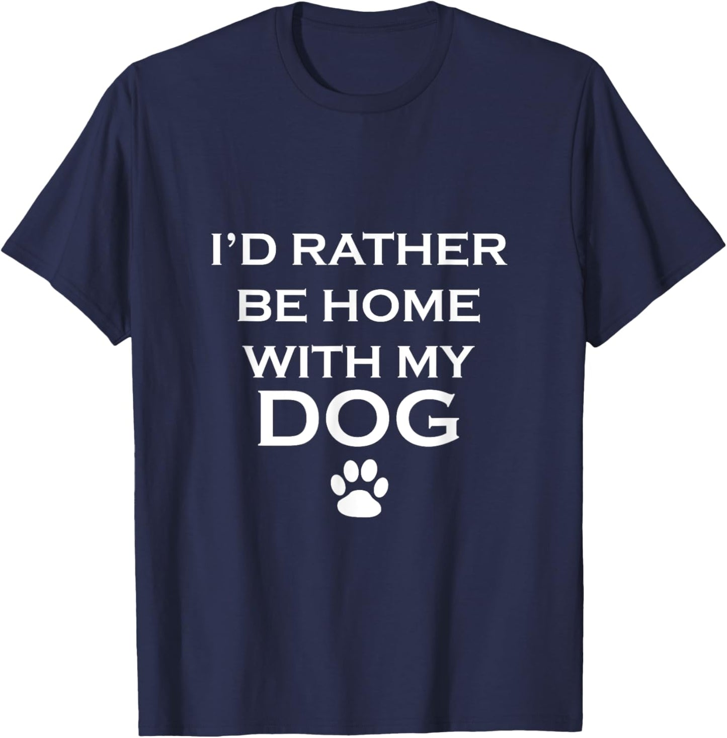 Funny I'd Rather Be Home With My Dog Women Girls Kids T-Shirt - T-Shirt | Navy