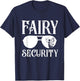 Fairy Security Birthday Family Halloween Costume Dad Mom T-Shirt - T-Shirt | Navy