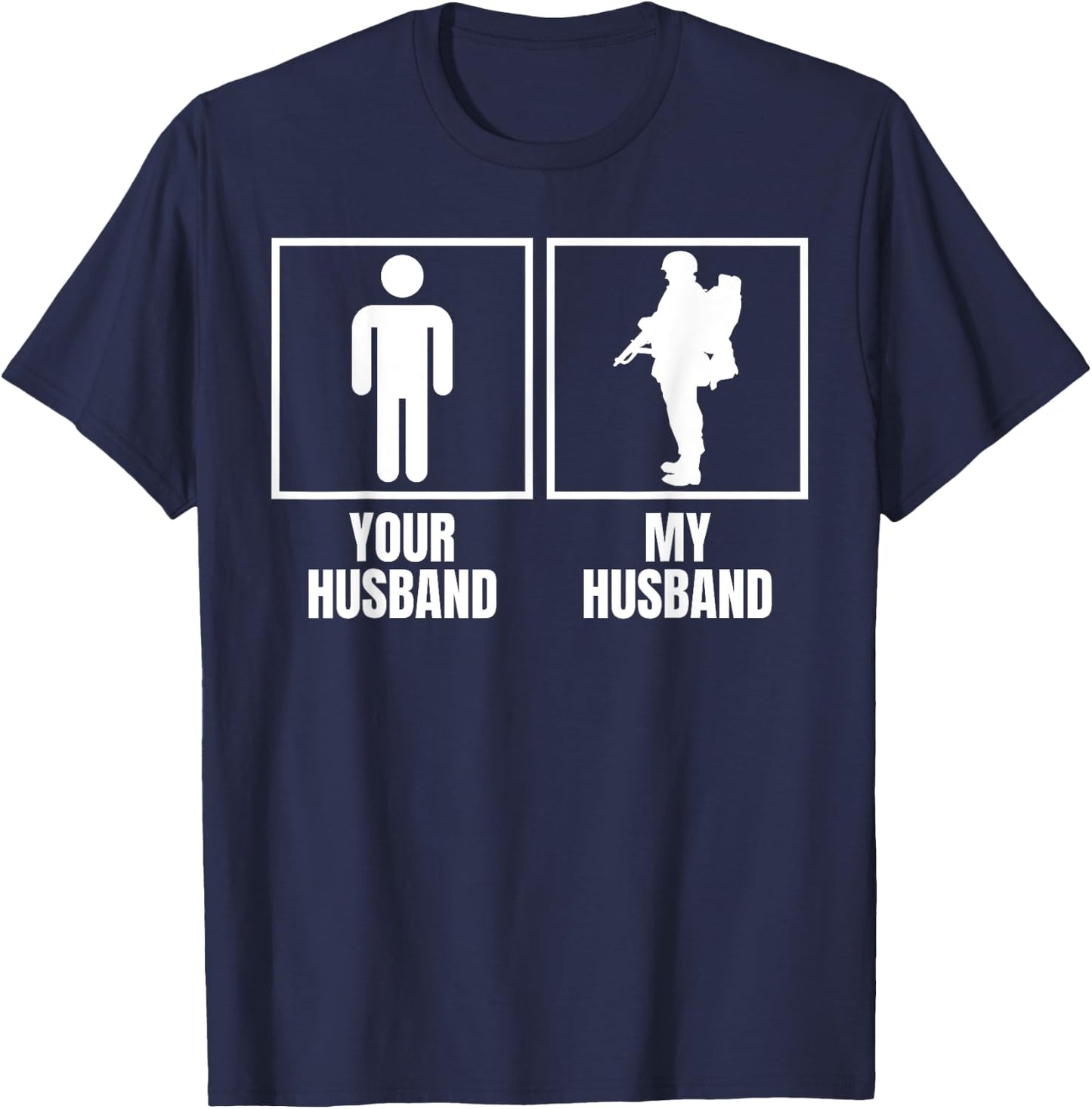 Your Husband My Husband Funny Military Service Person T-Shirt - T-Shirt | Navy