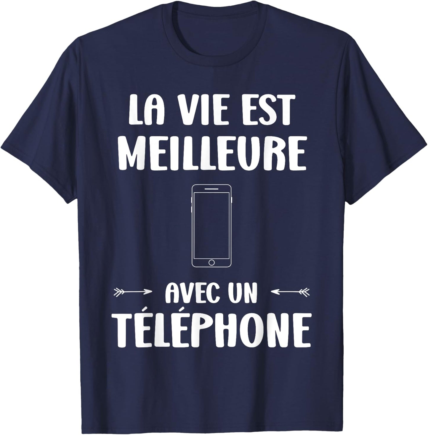 Portable Humor Life Is Better with a Phone , Black, S T-Shirt - T-Shirt | Navy