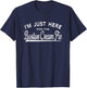 I'm Just Here For The Boston Cream Pie T-Shirt - T-Shirt | Navy