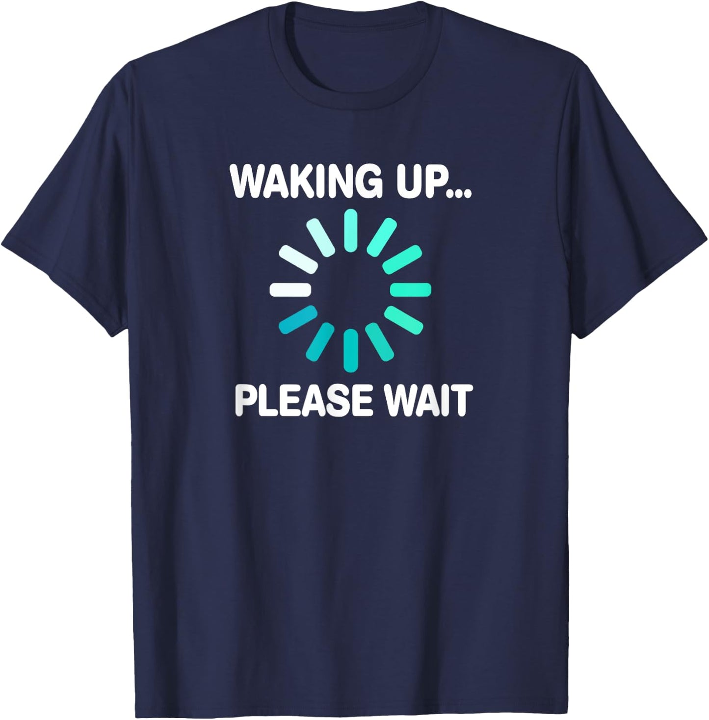 Waking Up Humor Night Owl PJ Men Women Humorous T-Shirt - T-Shirt | Navy