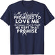 My Husband Promised To Love Me In Sickness And In Health T-Shirt - T-Shirt | Navy
