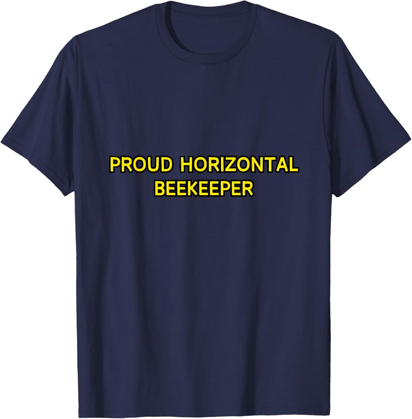 Proud Horizontal Beekeeper for Layens and Long Lang Beehives T-Shirt - T-Shirt | Navy