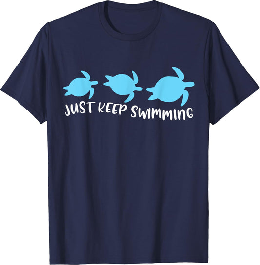 Just Keep Swimming Sea Turtle Swimmer Swim Team Coach Gift T-Shirt - T-Shirt | Navy
