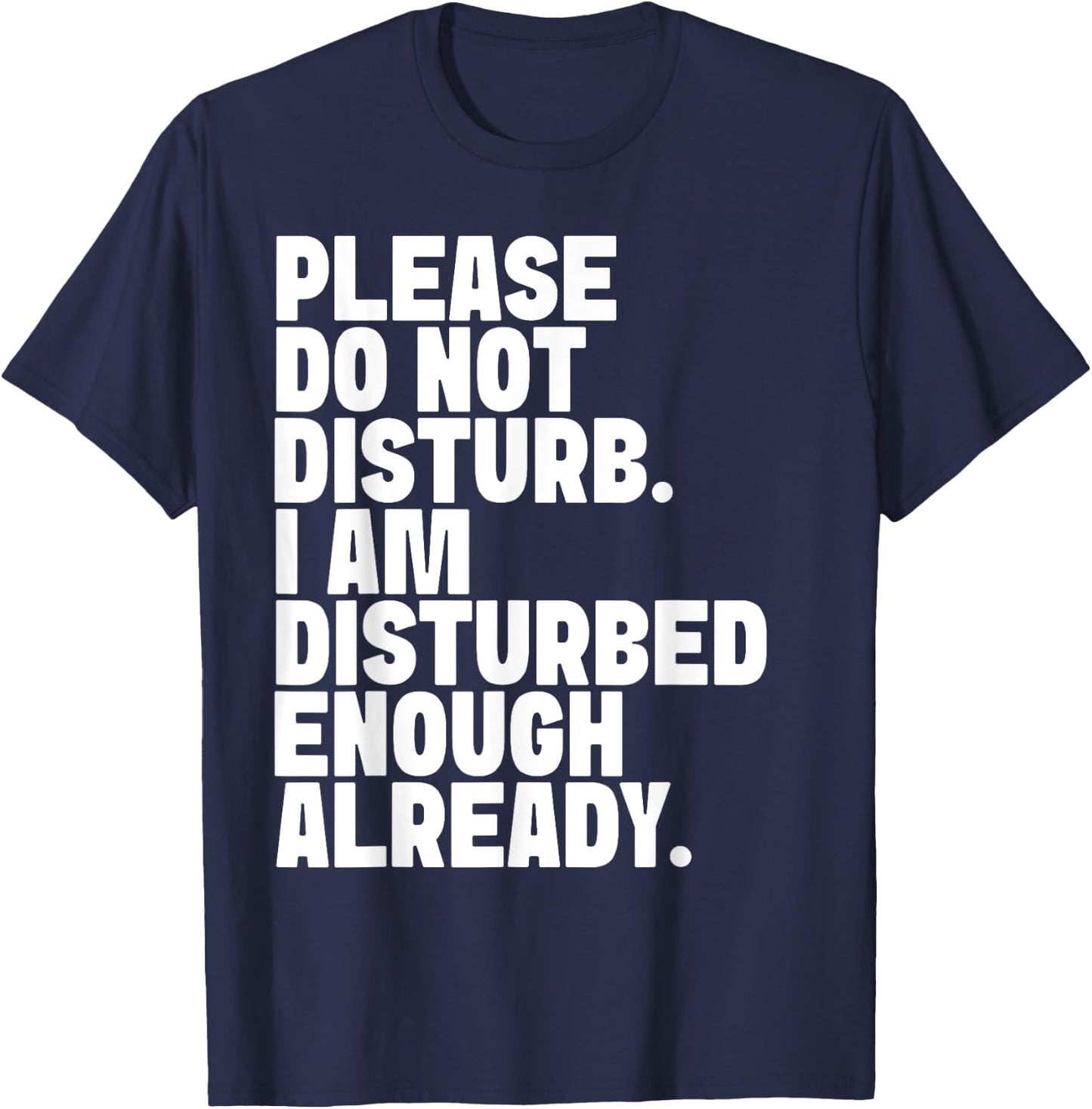 Please Do Not Disturb T-Shirt - T-Shirt | Navy