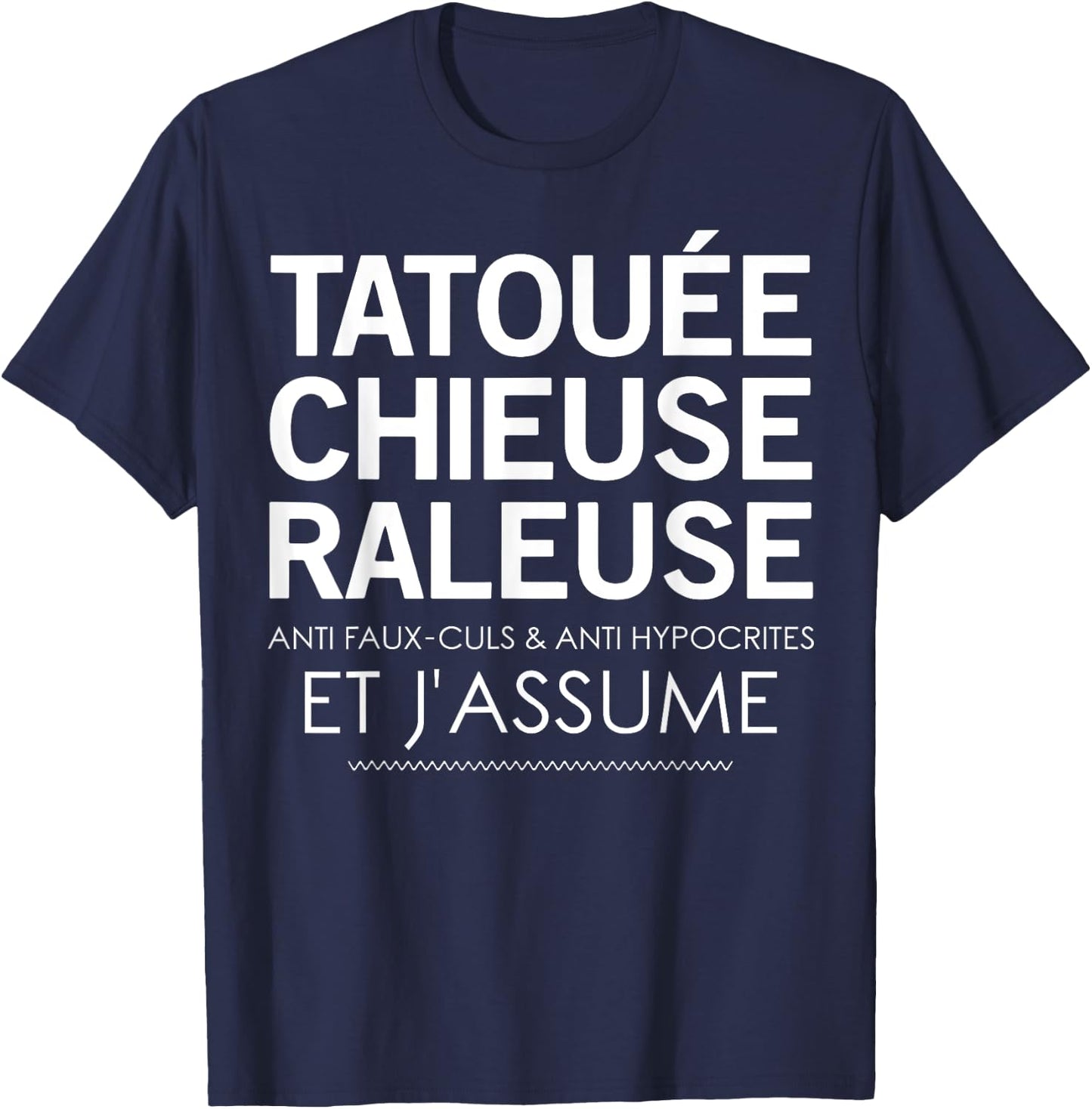 Tattooed, Shagging Anti Fake Ass & Anti Hypocrites , Black, S T-Shirt - T-Shirt | Navy