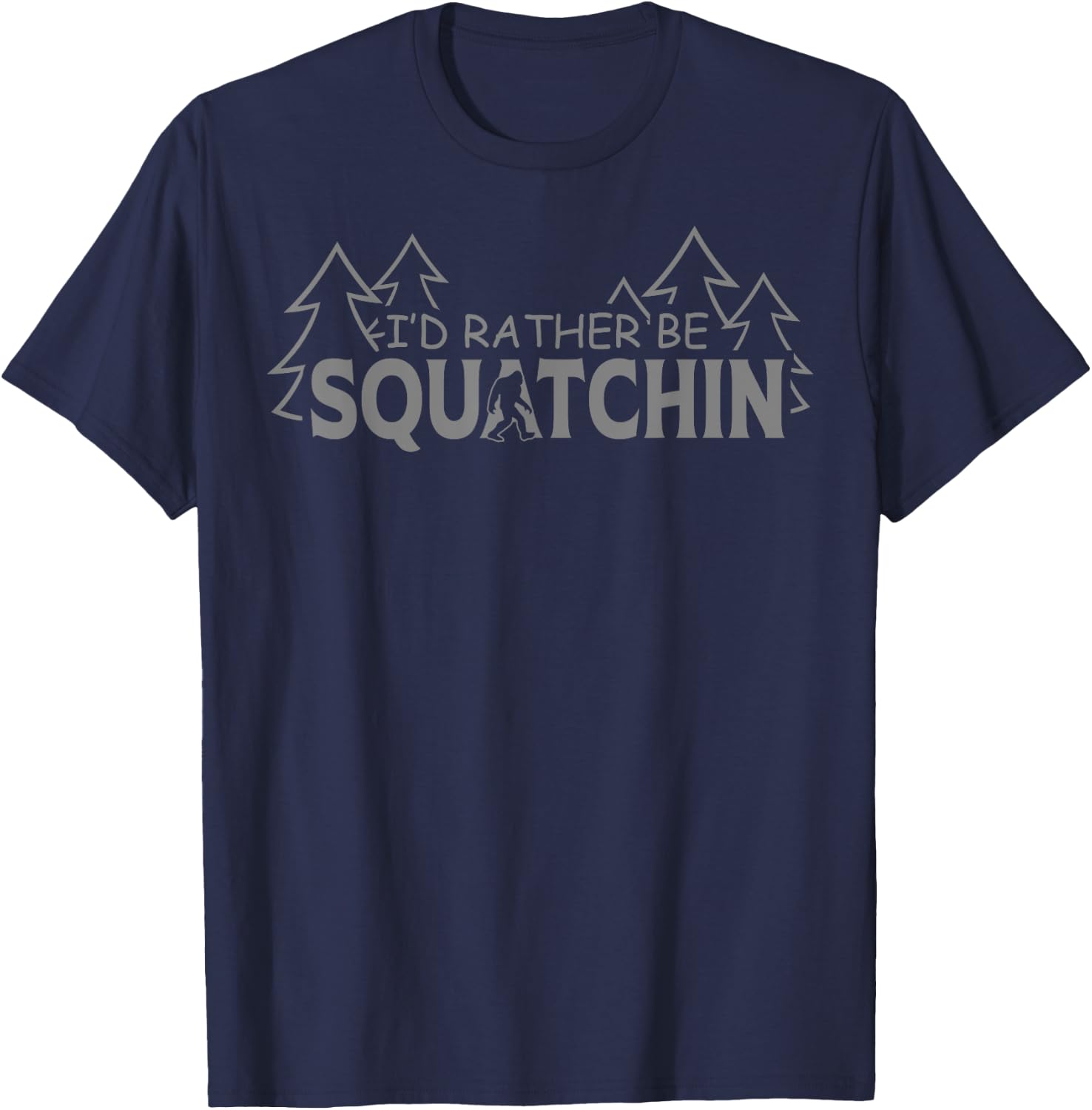 Bigfoot - I´d Rather Be Squatchin T-Shirt - T-Shirt | Navy