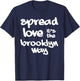 Spread Love The Brooklyn Way NYC Graffiti Designs T-Shirt - T-Shirt | Navy