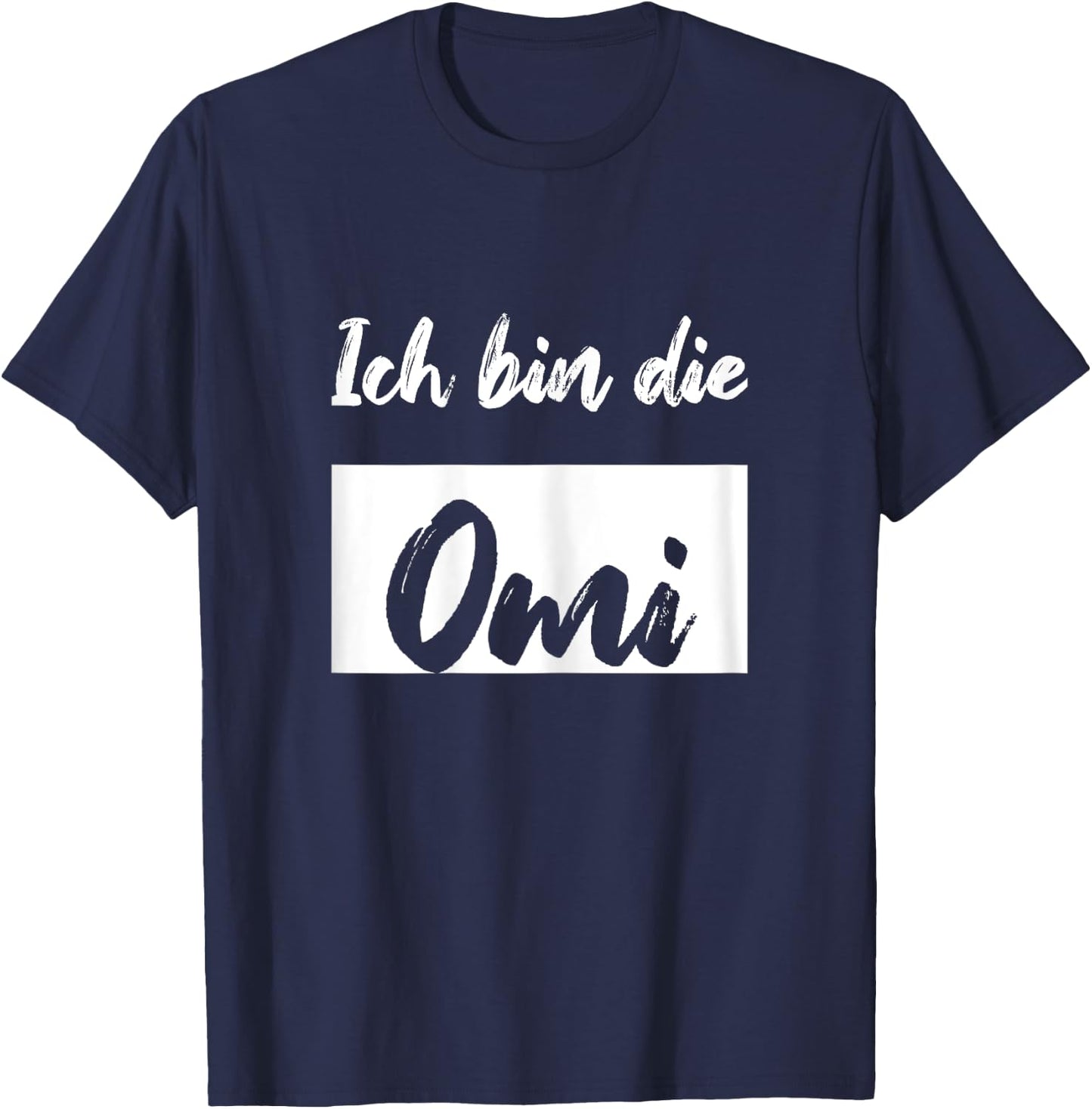 Ich bin die Omi T-Shirt - T-Shirt | Navy