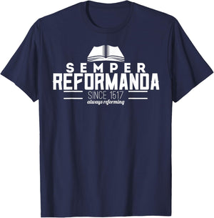 Semper Reformanda Always Reforming Reformed Theology T-Shirt - T-Shirt | Navy