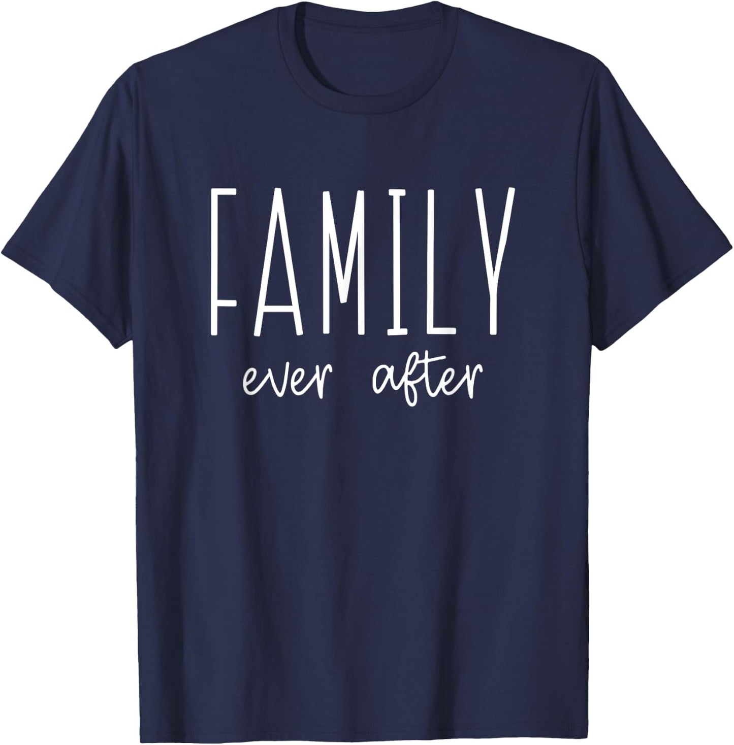 Family Ever After Adoption Adopt Court Gotcha Day Group T-Shirt - T-Shirt | Navy