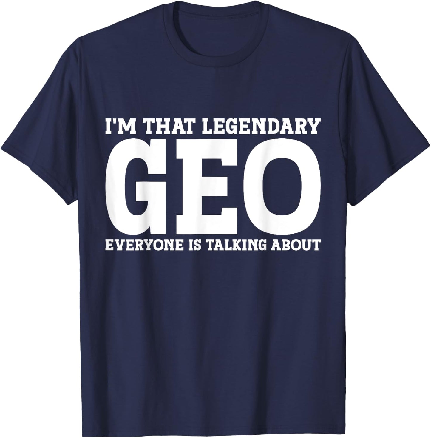 Geo Personal Name First Name Funny Geo T-Shirt - T-Shirt | Navy