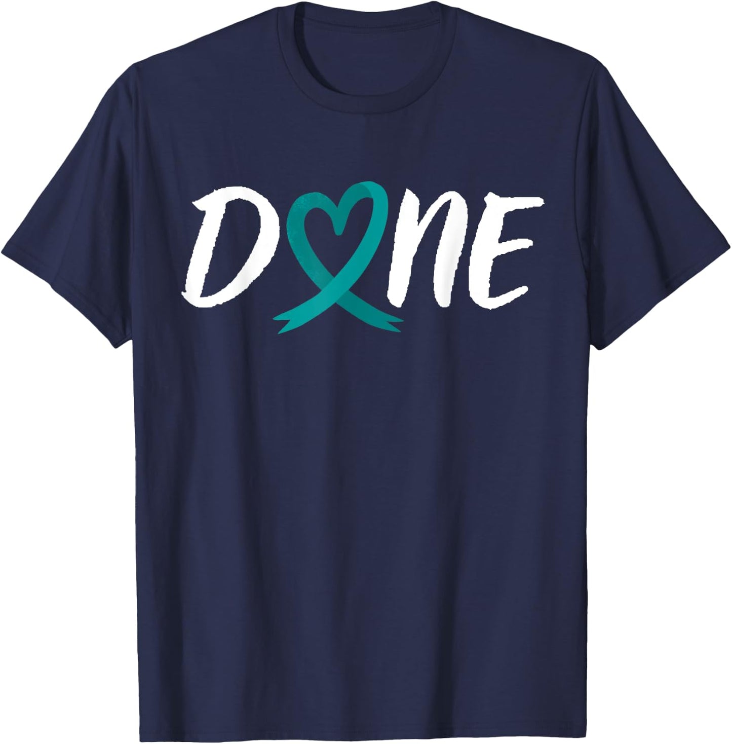 Done Last Day Of Radiation Chemo Ovarian Cancer Heart T-Shirt - T-Shirt | Navy