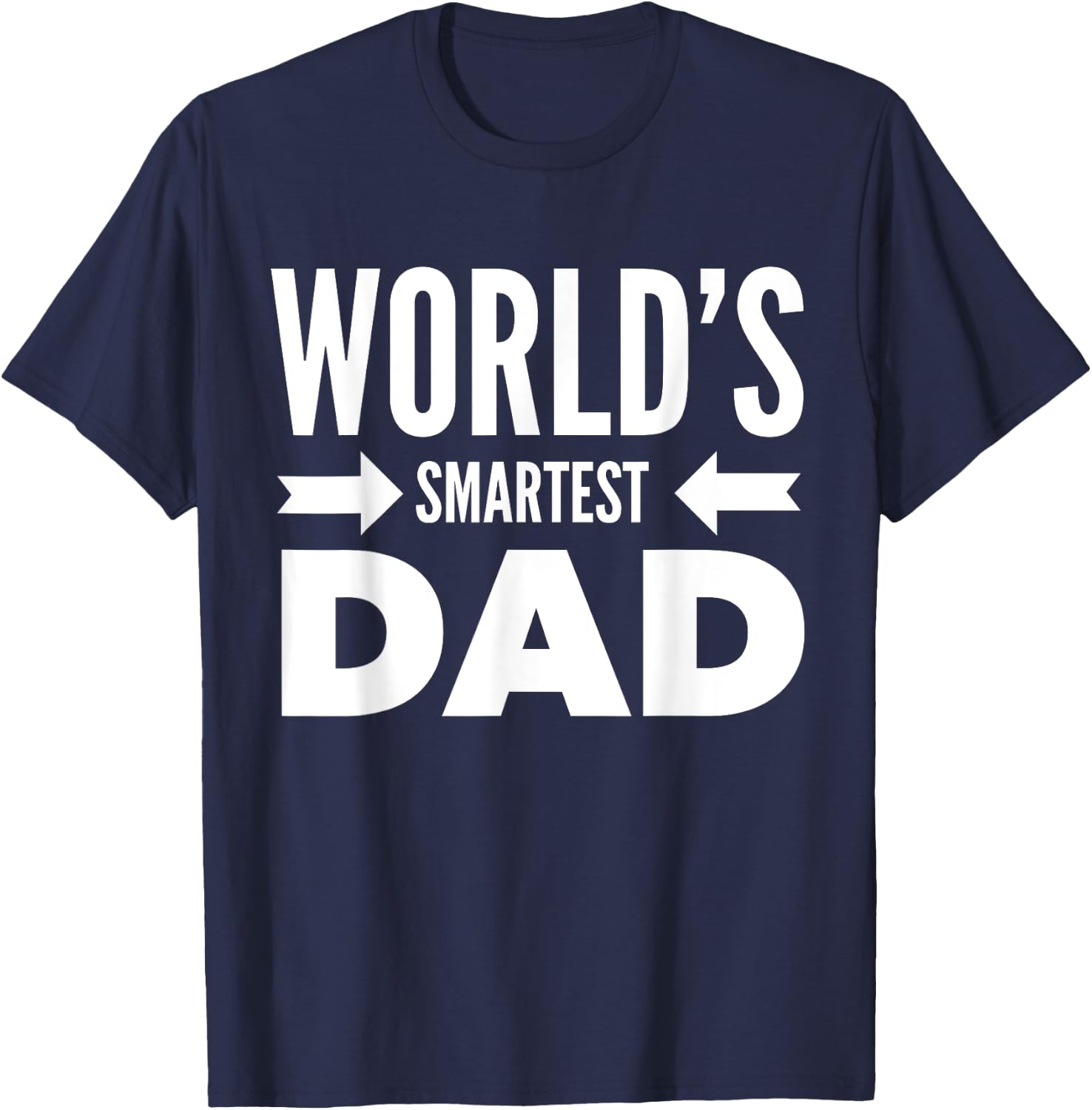 World's Smartest Dad Father's Day June Holiday Gift Shirts T-Shirt - T-Shirt | Navy