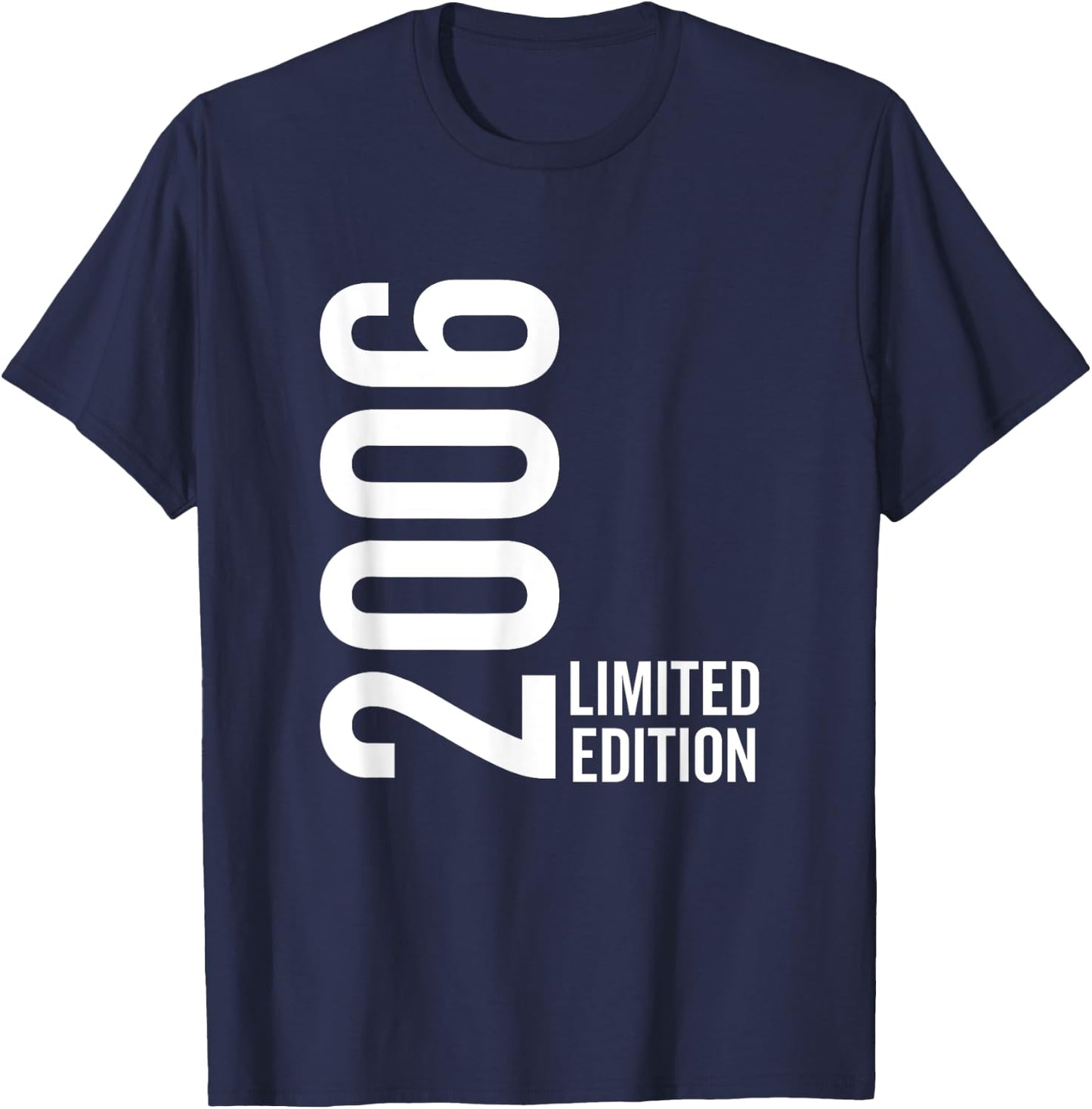 Born in 2006 Limited Edition Funny Age Birthday T-Shirt - T-Shirt | Navy
