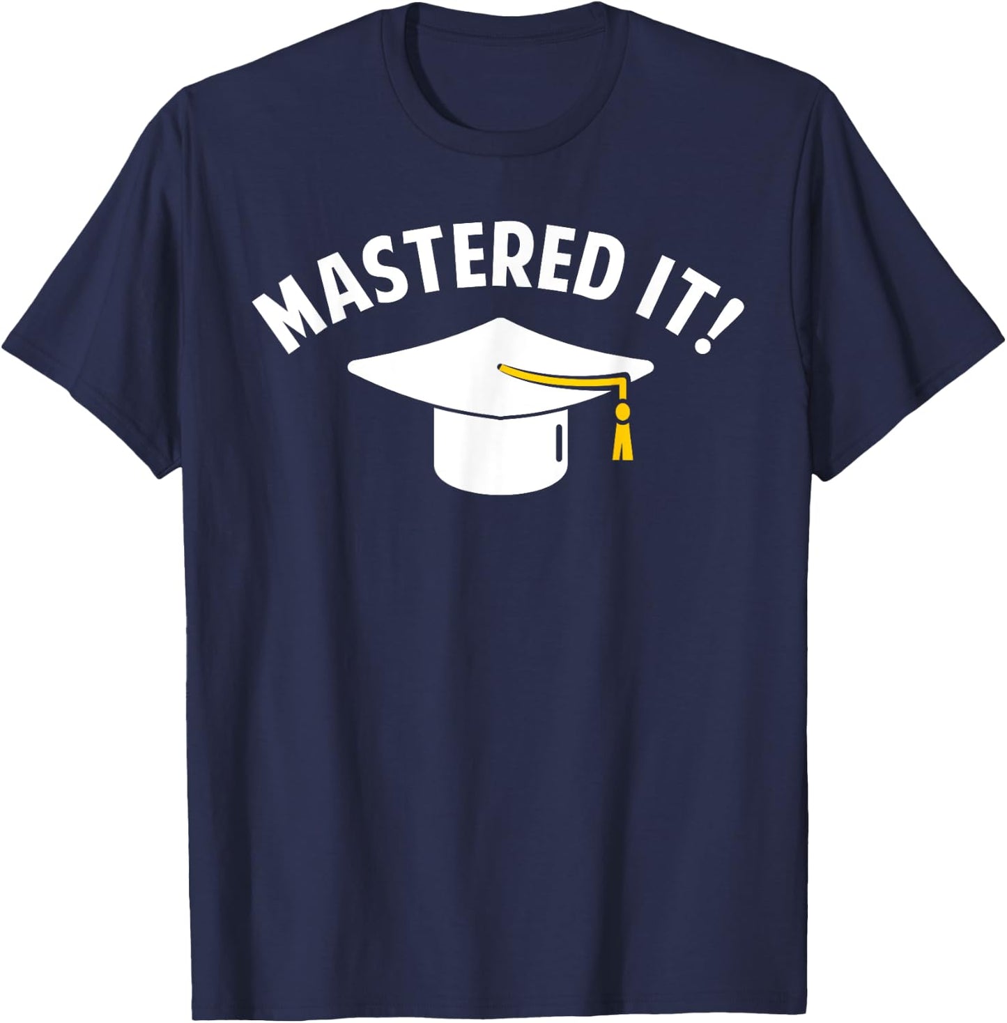 Cool Masters Degree Graduation Women Masters Degree T-Shirt - T-Shirt | Navy