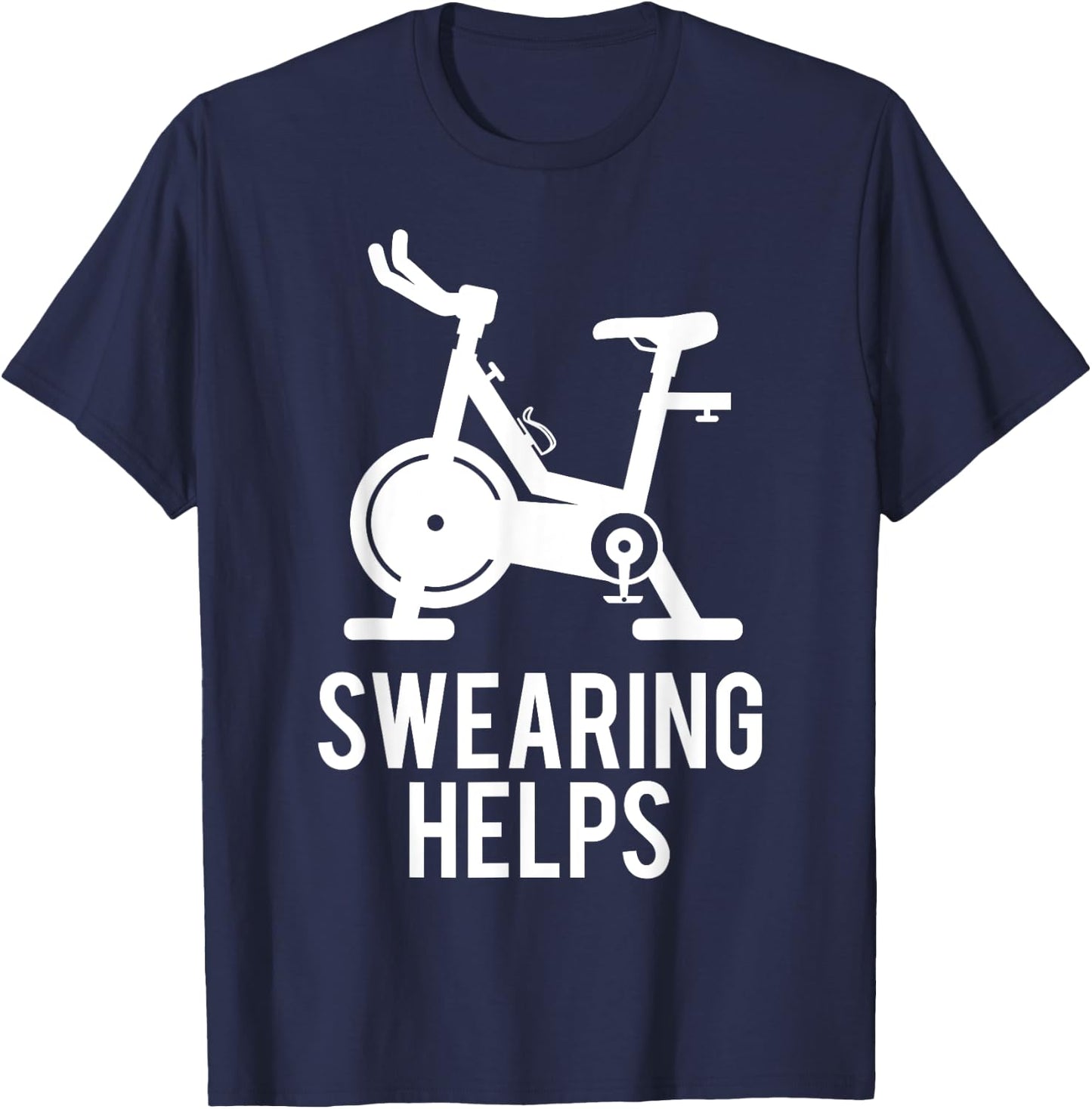 Funny Spin Class Swearing Helps Spinning Gift Gym Fitness T-Shirt - T-Shirt | Navy