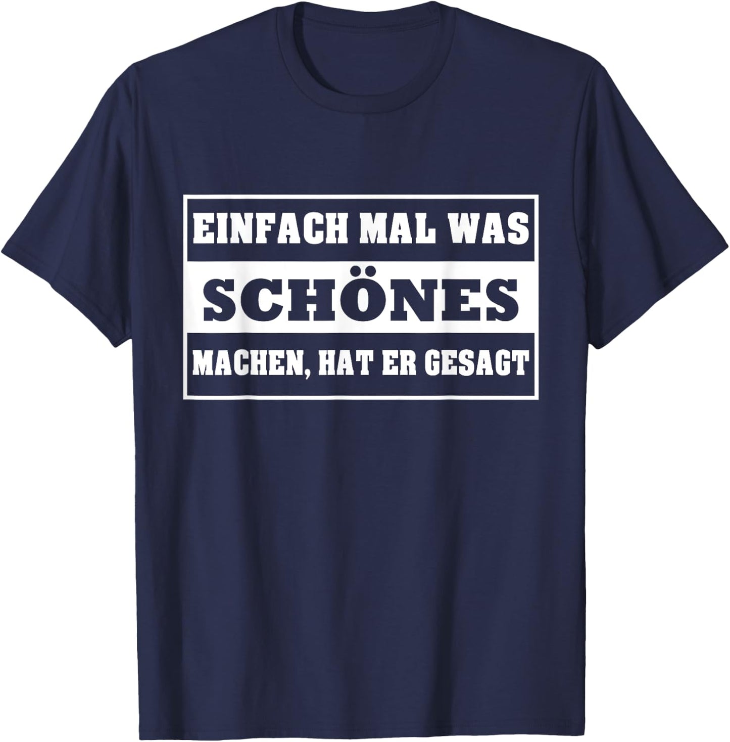 Simply make something beautiful, he said! , black T-Shirt - T-Shirt | Navy