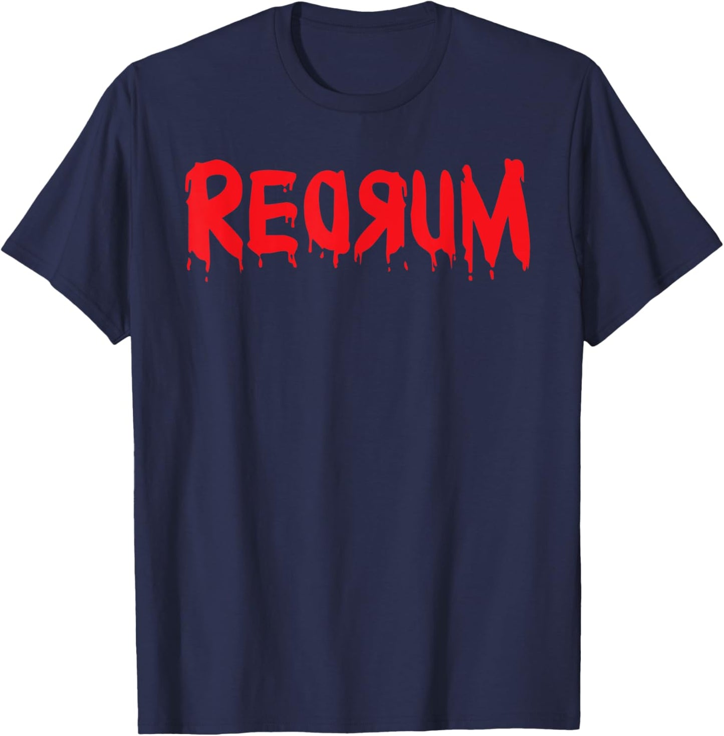 Redrum T Shirt Scary Creepy Bloody Halloween T Shirt T-Shirt - T-Shirt | Navy