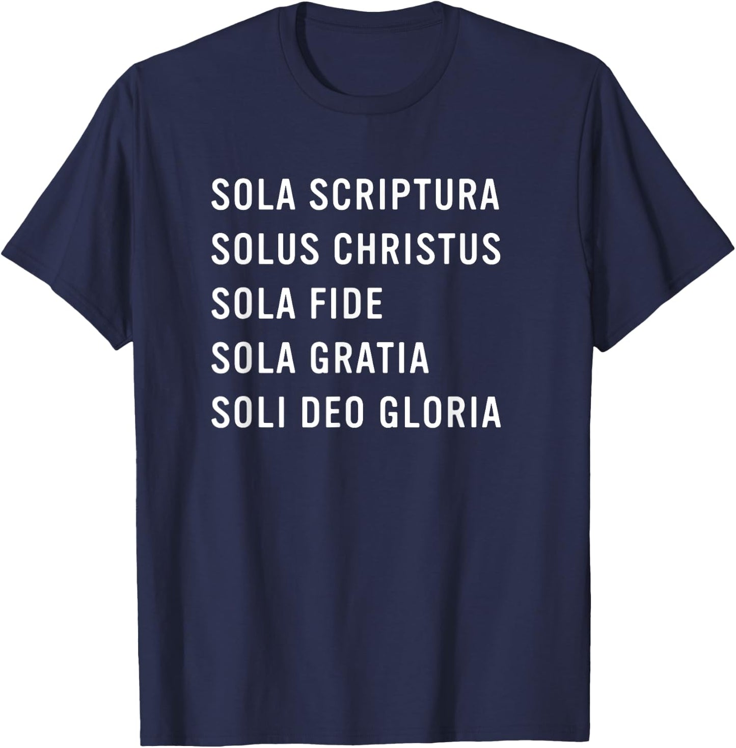 5 Solas Scriptura Christian Bible Theology T-Shirt - T-Shirt | Navy